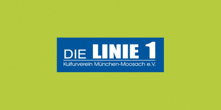 Die LINIE 1 – Kulturverein München Moosach